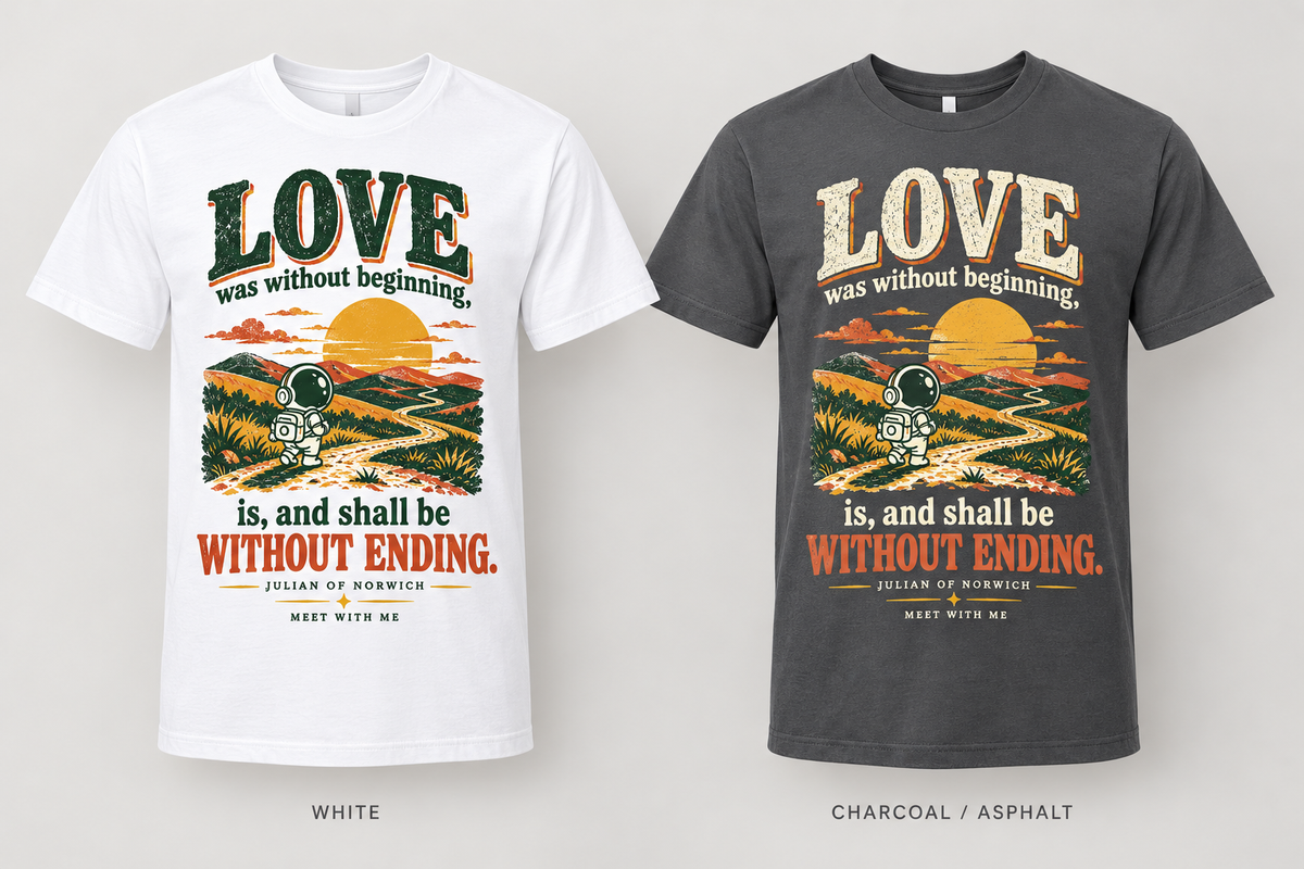 Love Without Ending — Open Road Tee